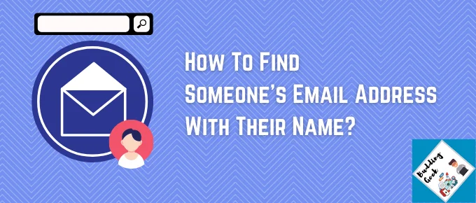 How To Find Someone's Email Address With Their Name