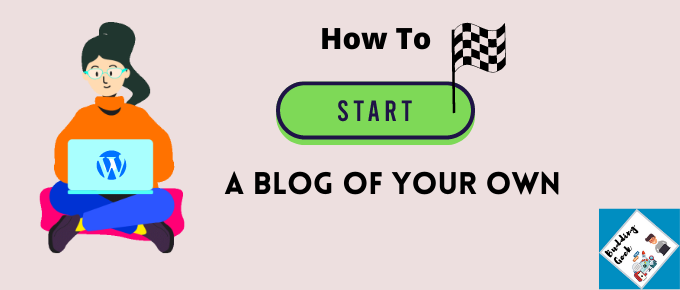How-To-Start-a-Blog-of-Your-own-featured-Image