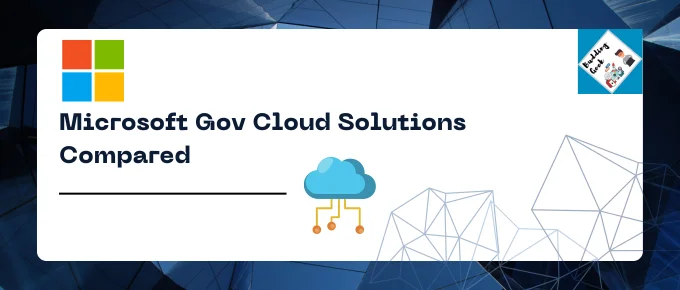 Comparison-of-Microsoft-Govt-Cloud-Services-featured-image